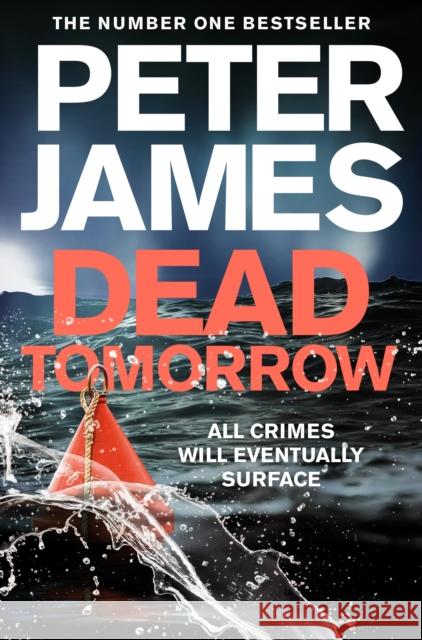 Dead Tomorrow Peter James 9781509898879 Pan Macmillan