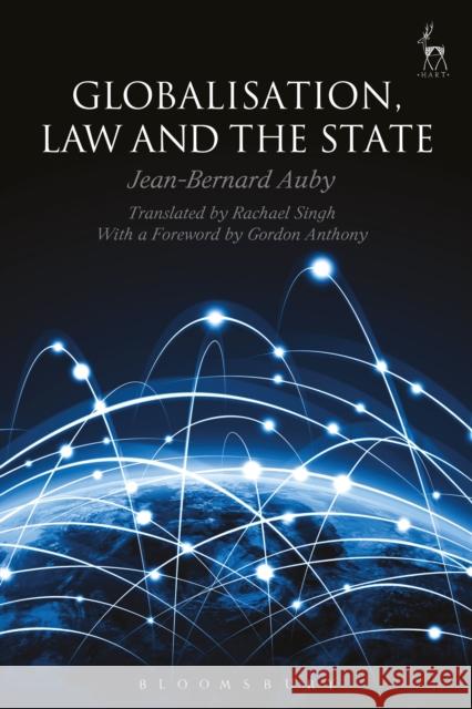 Globalisation, Law and the State Jean-Bernard Auby 9781509903528