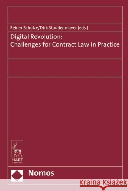 Digital Revolution: Challenges for Contract Law in Practice Professor Reiner Schulze Dirk Staudenmayer  9781509907335 Hart Publishing