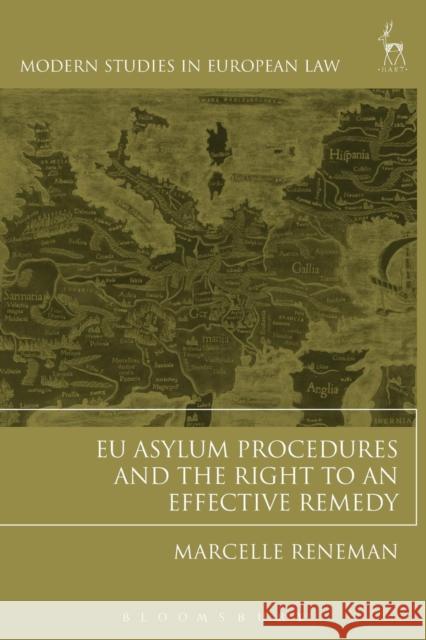 EU Asylum Procedures and the Right to an Effective Remedy Reneman, Marcelle 9781509907427 Hart Publishing