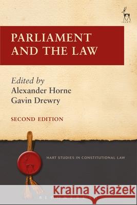Parliament and the Law Horne, Alexander 9781509908714 Hart Publishing