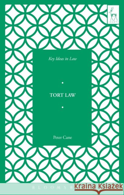 Key Ideas in Tort Law Peter Cane Jane Stapleton 9781509909421 Hart Publishing