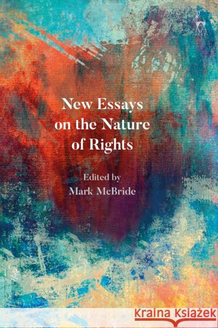 New Essays on the Nature of Rights Mark McBride 9781509910144