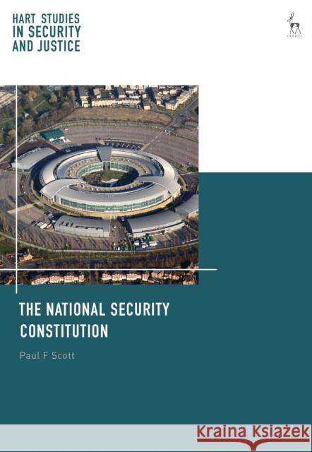 The National Security Constitution Paul Scott 9781509911011 Hart Publishing