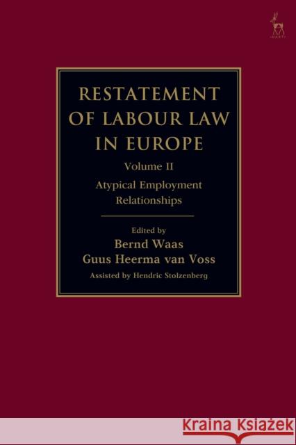Restatement of Labour Law in Europe: Vol II Bernd Waas Guus Heerma Van Voss 9781509912476