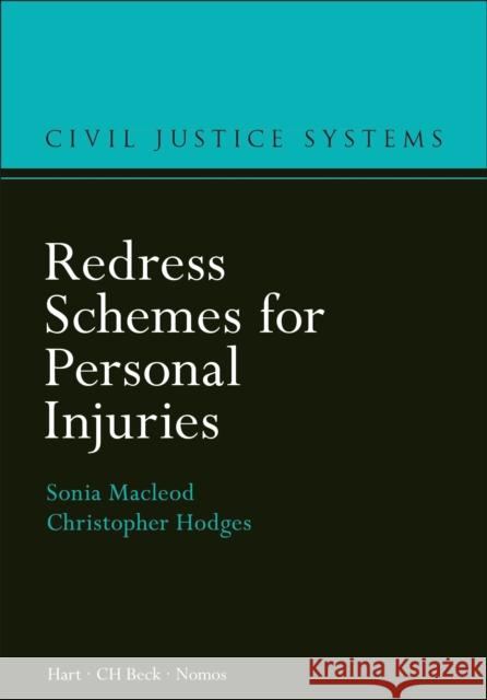 Redress Schemes for Personal Injuries Sonia MacLeod Christopher Hodges 9781509916610 Beck/Hart
