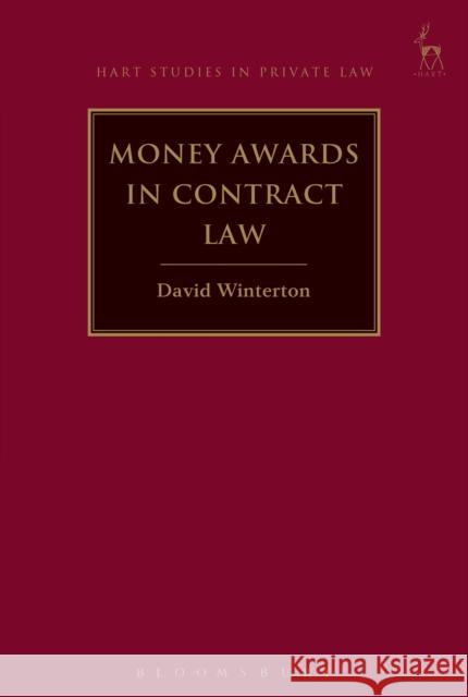 Money Awards in Contract Law David Winterton 9781509917051 Hart Publishing