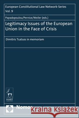 Legitimacy Issues of the European Union in the Face of Crisis Papadopoulou, Lina 9781509918218 Nomos/Hart