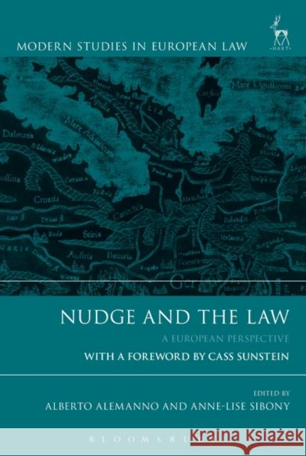 Nudge and the Law: A European Perspective Alberto Alemanno Anne-Lise Sibony 9781509918355 Hart Publishing
