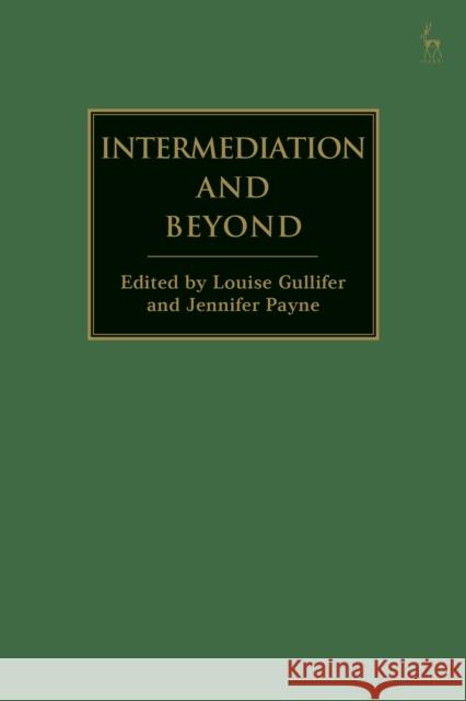 Intermediation and Beyond Louise Gullifer Jennifer Payne 9781509919901 Hart Publishing