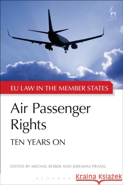 Air Passenger Rights: Ten Years On Bobek, Michal 9781509921188 Hart Publishing