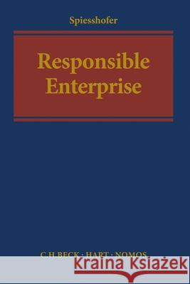 Responsible Enterprise Birgit Spiesshofer 9781509922826 Beck/Hart