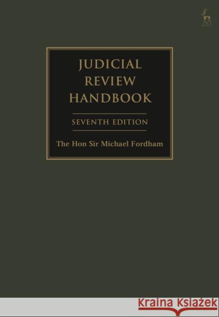 Judicial Review Handbook Michael Fordham (Blackstone Chambers) QC 9781509922833 Bloomsbury Publishing PLC