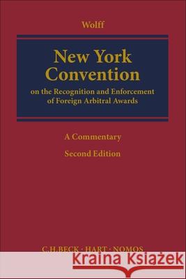 New York Convention: Article-By-Article Commentary Wolff, Reinmar 9781509923854