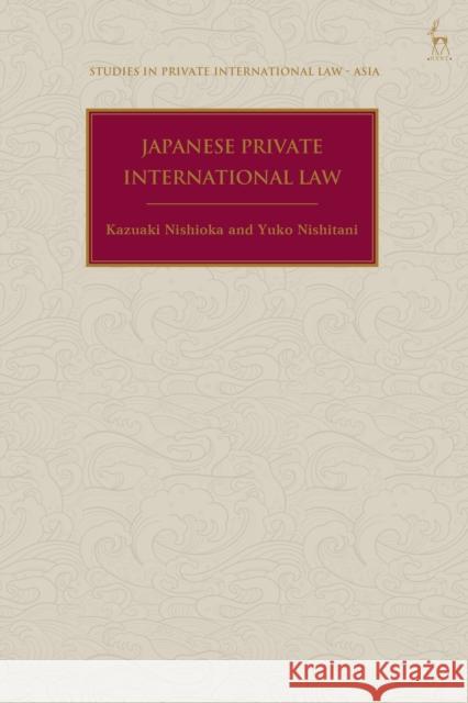 Japanese Private International Law Kazuaki Nishioka Anselmo Reyes Yuko Nishitani 9781509924295 Hart Publishing