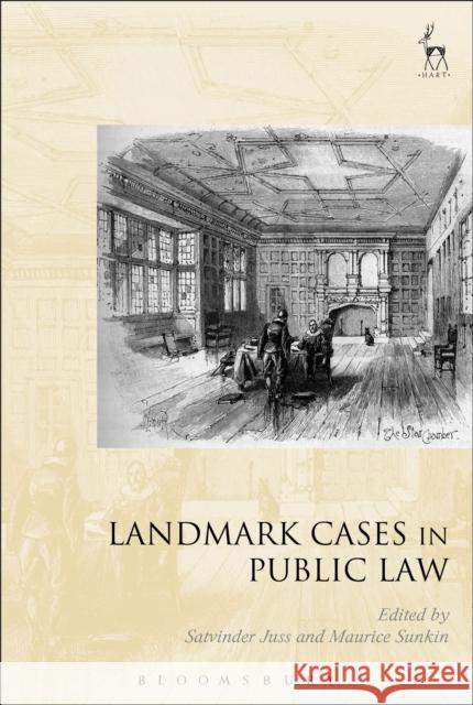 Landmark Cases in Public Law Satvinder Juss Maurice Sunkin  9781509925834