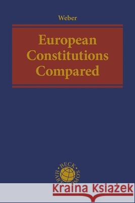 European Constitutions Compared Albrecht Weber   9781509931545 Hart Publishing