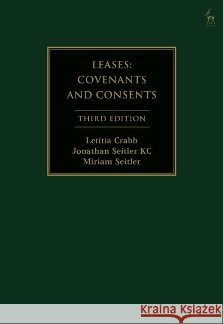 Leases: Covenants and Consents Letitia Crabb Jonathan Seitle Miriam Seitler 9781509937240 Hart Publishing
