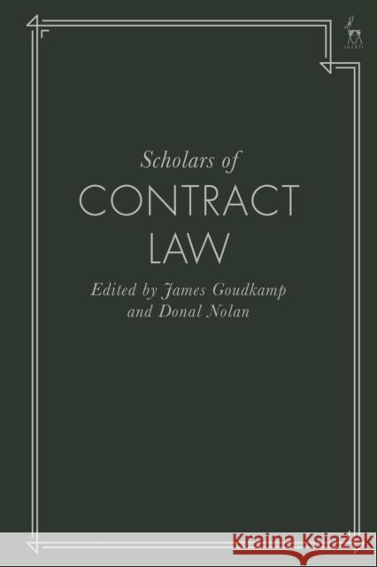 Scholars of Contract Law Goudkamp, James 9781509938469