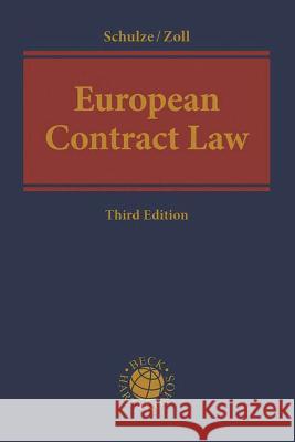 European Contract Law Reiner Schulze (University of Munster, G Professor Fryderyk Zoll (University of O  9781509941803
