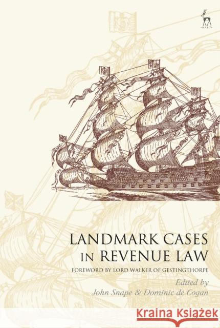 Landmark Cases in Revenue Law John Snape Paul Mitchell Dominic De Cogan 9781509945221