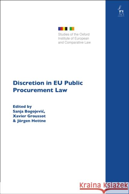 Discretion in Eu Public Procurement Law Bogojevic, Sanja 9781509946136