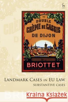 Landmark Cases in EU Law, Volume 2: Substantive Cases Paul Craig Paul Mitchell Robert Sch?tze 9781509954216 Hart Publishing