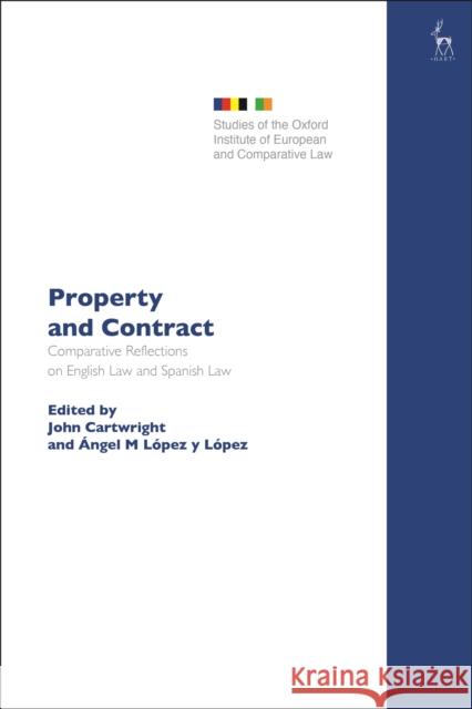 Property and Contract: Comparative Reflections on English Law and Spanish Law Cartwright, John 9781509954483