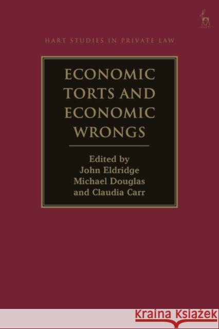 Economic Torts and Economic Wrongs  9781509954506 Bloomsbury Publishing PLC