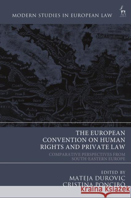 The European Convention on Human Rights and Private Law  9781509958085 Bloomsbury Publishing (UK)