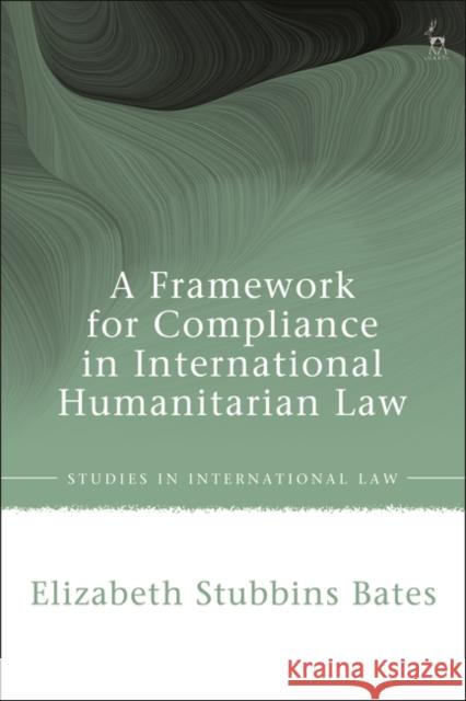 FRAMEWORK FOR COMPLIANCE IN INTERNA BATES ELIZABETH STUB 9781509958139