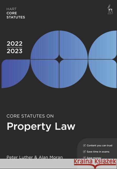 Core Statutes on Property Law 2022-23 Alan (University of Essex, UK.) Moran 9781509960323