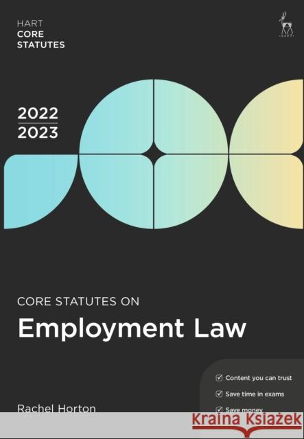 Core Statutes on Employment Law 2022-23 Rachel Horton 9781509962235 Hart Publishing
