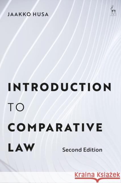 Introduction to Comparative Law Jaakko Husa 9781509963607 Hart Publishing