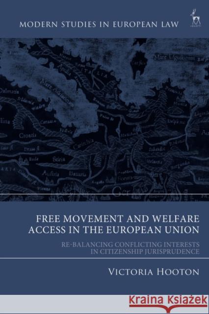 Free Movement and Welfare Access in the European Union Hooton Victoria Hooton 9781509966851