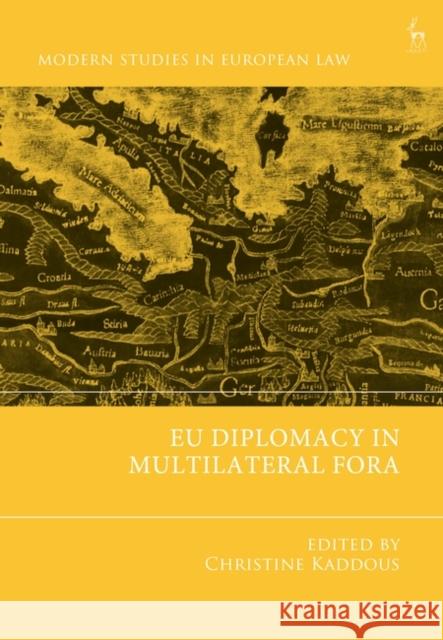 EU Diplomacy in Multilateral Fora  9781509967711 Bloomsbury Publishing PLC