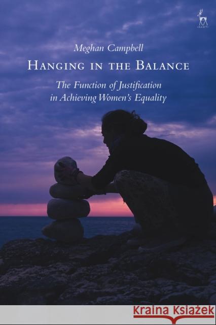 Hanging in the Balance Meghan (University of Birmingham, UK) Campbell 9781509967872
