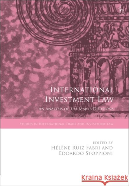 International Investment Law  9781509974320 Bloomsbury Publishing PLC