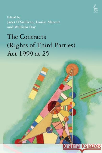 The Contracts (Rights of Third Parties) Act 1999 at 25  9781509979950 Bloomsbury Publishing PLC