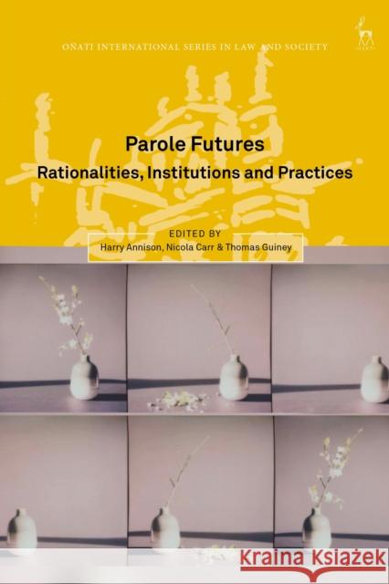 Parole Futures  9781509982172 Bloomsbury Publishing (UK)