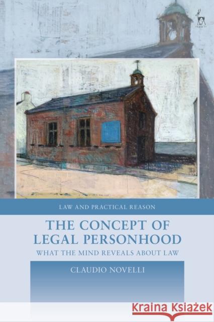 The Concept of Legal Personhood Claudio (Yale University, USA) Novelli 9781509983117