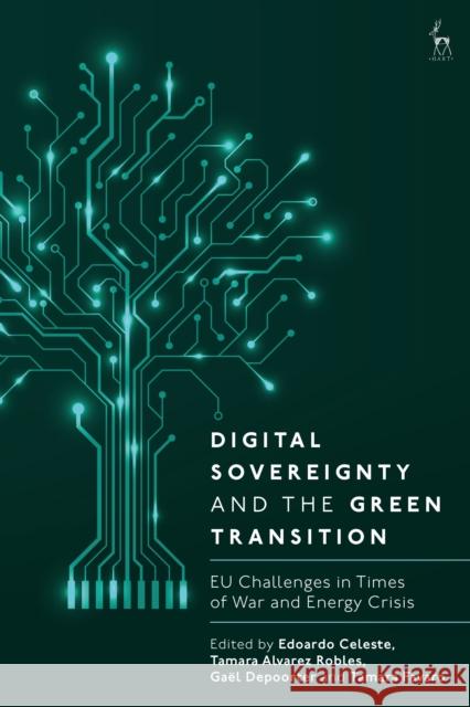 Digital Sovereignty and the Green Transition  9781509983629 Bloomsbury Publishing (UK)