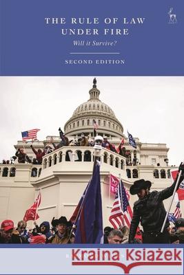 The Rule of Law Under Fire: Will it Survive? Professor Raymond (University of Hong Kong (Emeritus)) Wacks 9781509992560