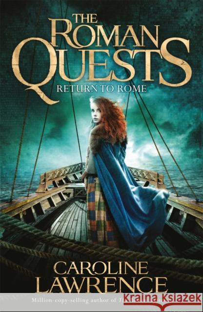 Roman Quests: Return to Rome: Book 4 Caroline Lawrence 9781510100336