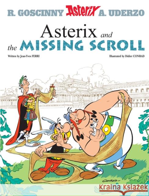 Asterix: Asterix and The Missing Scroll: Album 36 Jean-Yves Ferri 9781510100466 Little, Brown Book Group