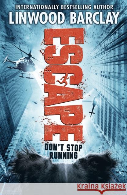 Escape: Book 2 Linwood Barclay 9781510102217