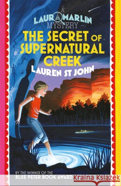 Laura Marlin Mysteries: The Secret of Supernatural Creek: Book 5 St. John, Lauren 9781510102644 Hachette Children's Group