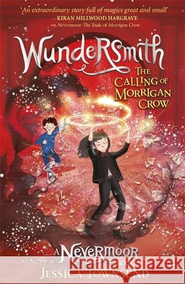 Wundersmith: The Calling of Morrigan Crow Book 2 Jessica Townsend 9781510103849