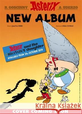 Asterix: Asterix and The Chieftain's Daughter: Album 38 Jean-Yves Ferri Didier Conrad  9781510107144 Orion Children's Books