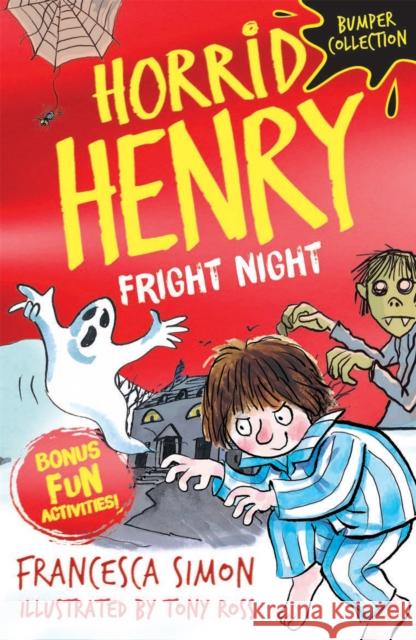 Horrid Henry: Fright Night Francesca Simon 9781510107182 Hachette Children's Group